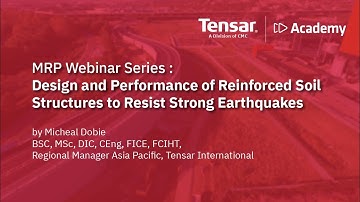 Tensar Academy : Design and Performance of Reinforced Soil Structure to Resist Strong Earthquakes