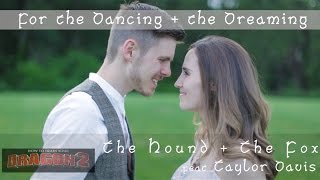 Video thumbnail of "For the Dancing and the Dreaming - How to Train Your Dragon 2 (feat. Taylor Davis)"