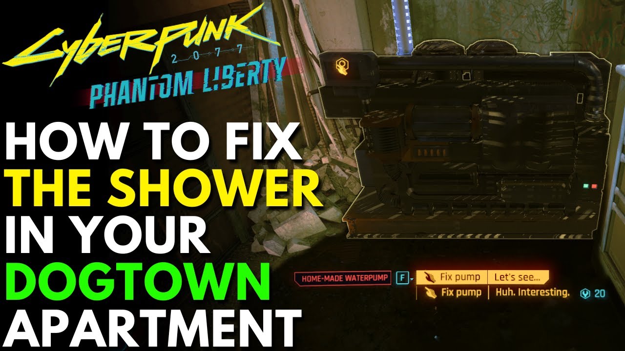 How To Fix The Shower In Dogtown Apartment Cyberpunk 2077 Phantom Liberty YouTube