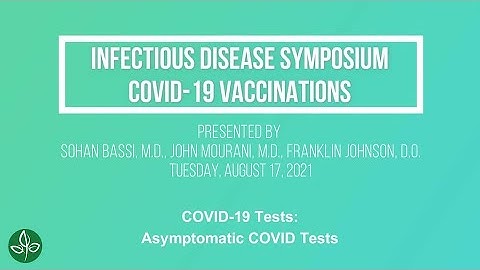 Q22 Asymptomatic COVID Tests | Infectious Disease COVID-19 Symposium – August 17, 2021