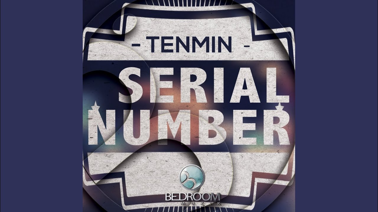 Watch Serial Number (Original Mix) on YouTube Watch Serial Number (Original Mix) on YouTube