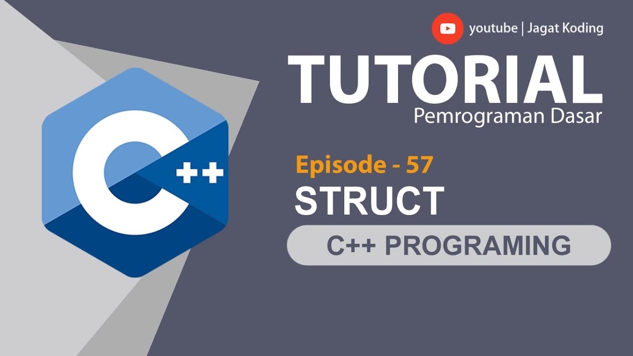 C++ 57 | Struct | Struktur pada Pemrograman C++ - YouTube
