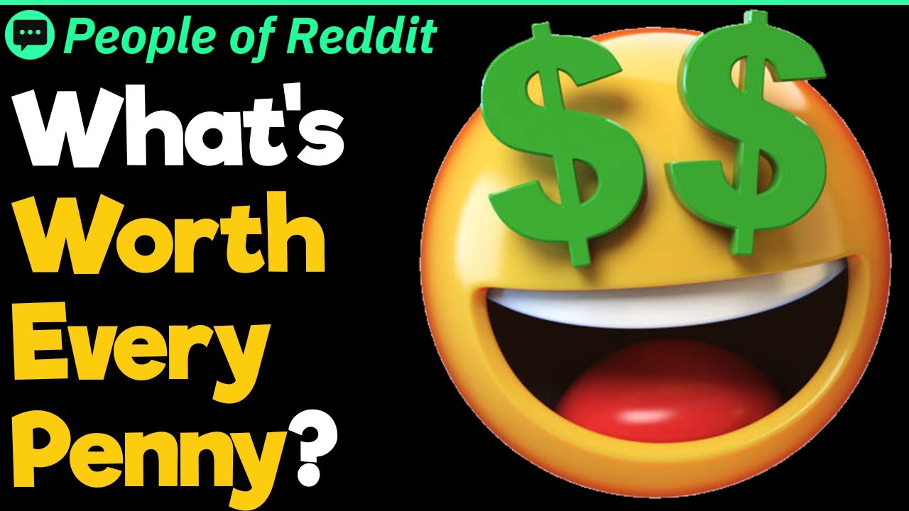 What's Worth Every Penny? YouTube