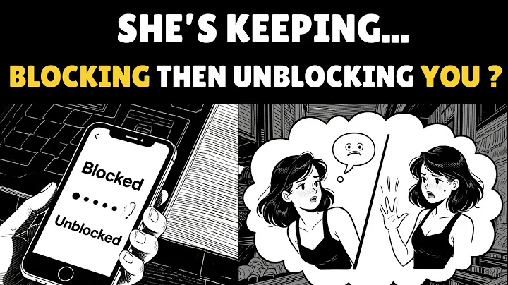 Why She Blocks And Unblocks me? Here is the Answer| Female Psychology |