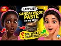 I Applied skin whitening sandalwood paste on my skin see what happened beautylab 
