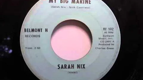 Sarah Nix - My Big Marine (Belmont H 102)