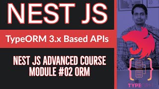 Nest JS with  with Different ORM's  TypeORM (Nest JS Advanced Course) #13