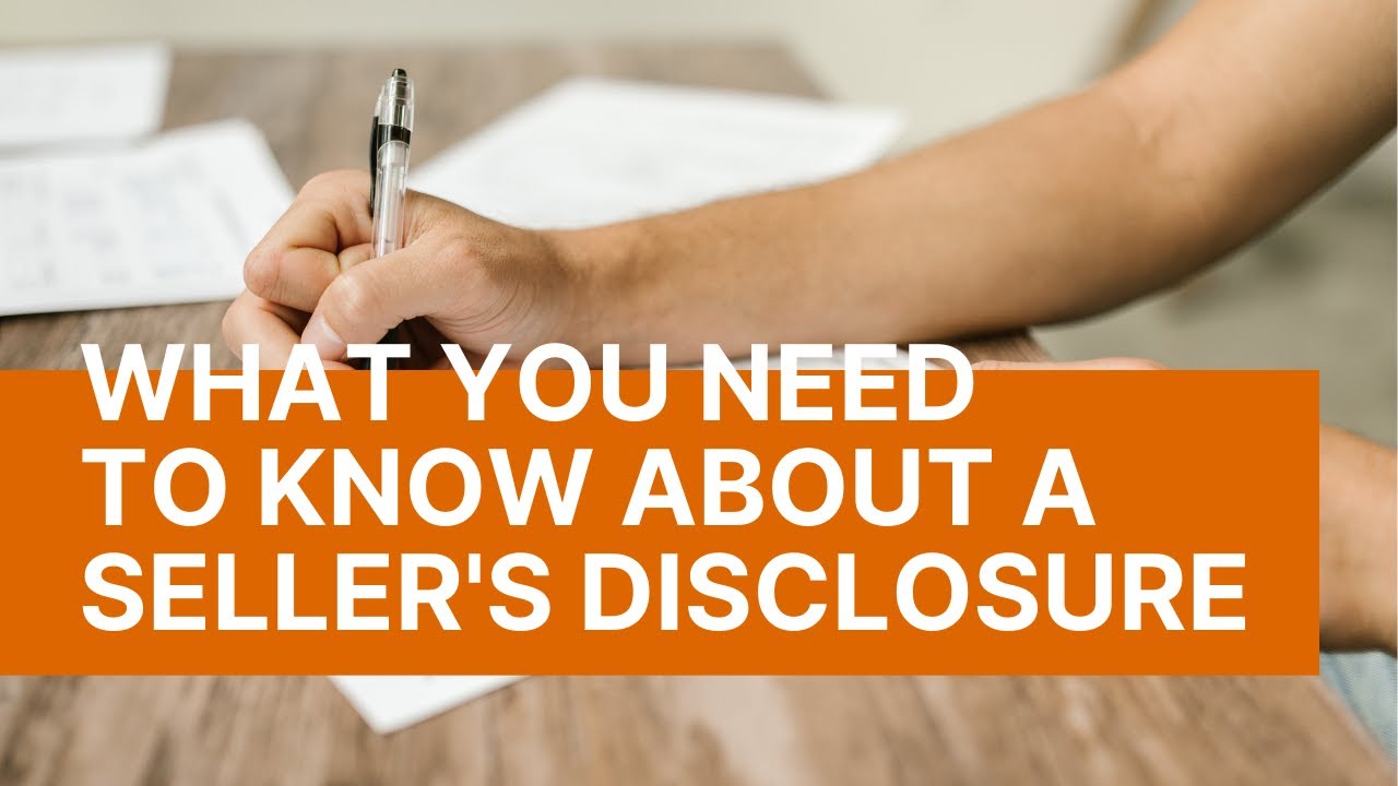 What You Need to Know About a SELLER'S DISCLOSURE YouTube
