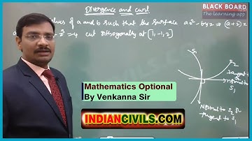 Divergence and Curl part - 01 - Mathematics optional by INDIANCIVILS