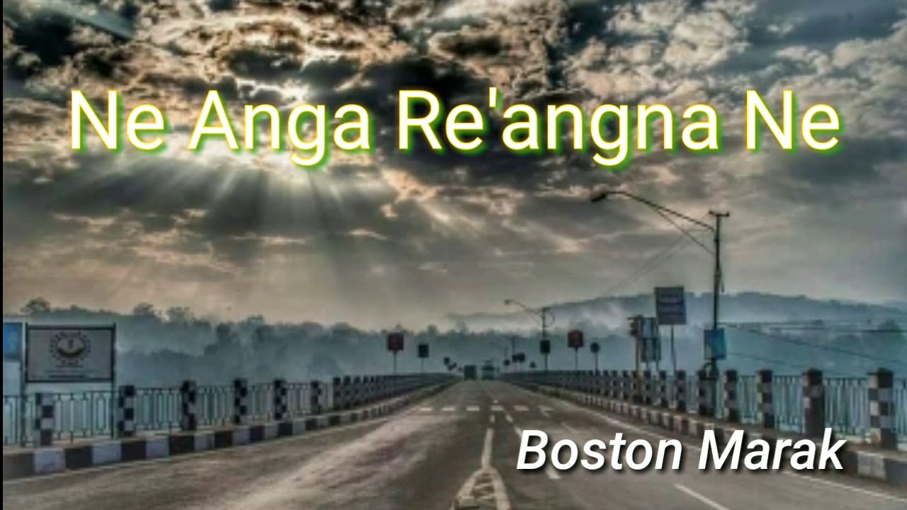 Ne Anga Reangna Ne by Boston Marak