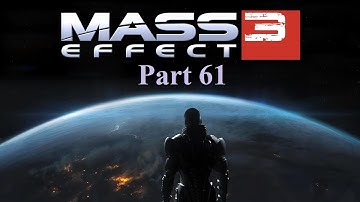 Mass Effect 3 Walkthrough Part 61 PS3