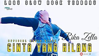 Rika zella - Cinta Yang Hilang - Slow rock Pilihan Terbaik (official music vidio )