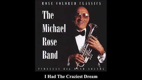 I Had The Craziest Dream - Michael Rose Orchestra