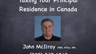Taxing Your Principal Residence in Canada