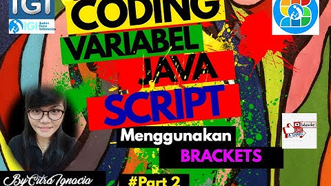 CODING Java Script by SAGUSANOV IGI #Part 2 BRACKETS