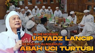 KENANGAN DUDUK BERSAMA  ALM. ABAH KH. UCI TURTUSI