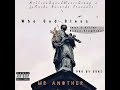 Mr another who god bless  feat kim killerbadzo and slow rider pro by leftside records