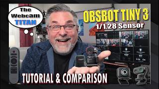 Obsbot Tiny 3 Tutorial & Comparison to Insta360 Link 2 Pro / YoloCam S3