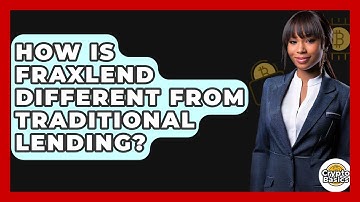 How Is Fraxlend Different From Traditional Lending? - CryptoBasics360.com