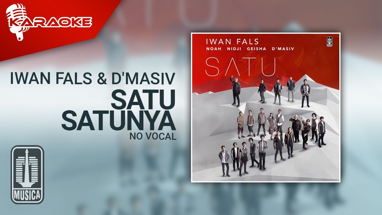 D'MASIV \u0026 Iwan Fals - Satu Satunya (Official Karaoke Video) | No Vocal