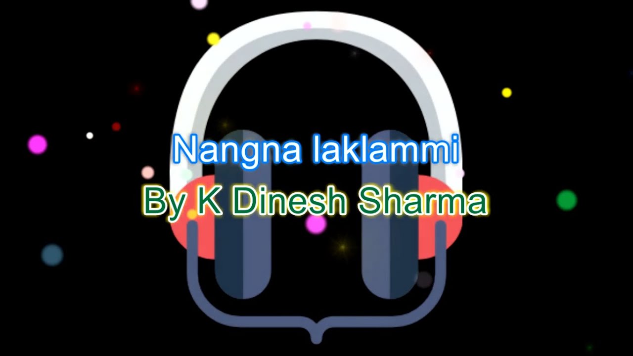 Nangna Laklammi by K Dinesh Sharma karaoke with lyrics ll Ahingba Phura ll