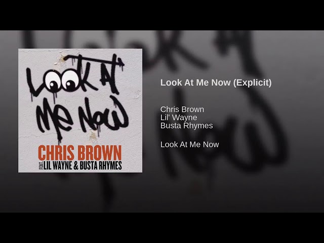 Look At Me Now (Explicit)