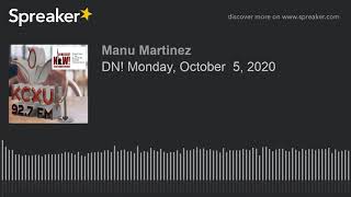 DN! Monday, October  5, 2020