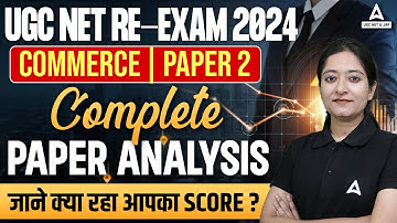 UGC NET Commerce Paper 2 Analysis 2024 | UGC NET Commerce Question Paper 2024