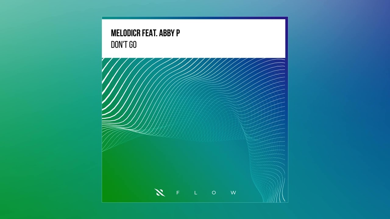 Watch Melodicr feat. Abby P - Dont' Go (Extended Mix) on YouTube Watch Melodicr feat. Abby P - Dont' Go (Extended Mix) on YouTube