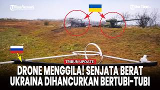 Rangkuman Serangan Gila Drone Rusia Di Tiga Front Kendaraan Dan Tentara Ukraina Dihancurkan