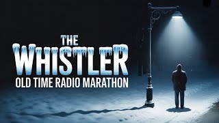 The Whistler – Frosted Mystery Night Old Time Radio Marathon