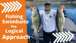 Fishing Swimbaits-The Logical Approach.