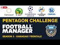 Juara ASIA Sekarang?!? Kawasaki Frontale | Pentagon Challenge #10