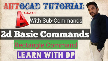 Autocad Tutorial in Telugu Rectangle With Sub-Commands ||Learn With Dp|| #learnwithdp learn with dp