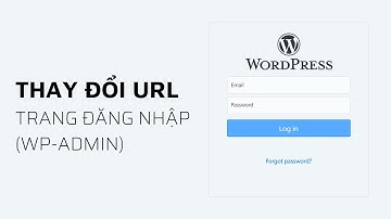 Thay đổi đường dẫn (URL) đăng nhập vào trang quản trị website WordPress (wp-admin) | Hocban.vn