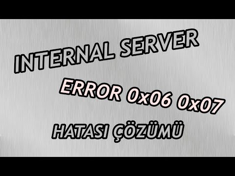 INTERNAL SERVER 0x06 / 0x07 HATASI - %100 KESİN ÇÖZÜM