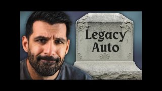 Goodbye Legacy Auto