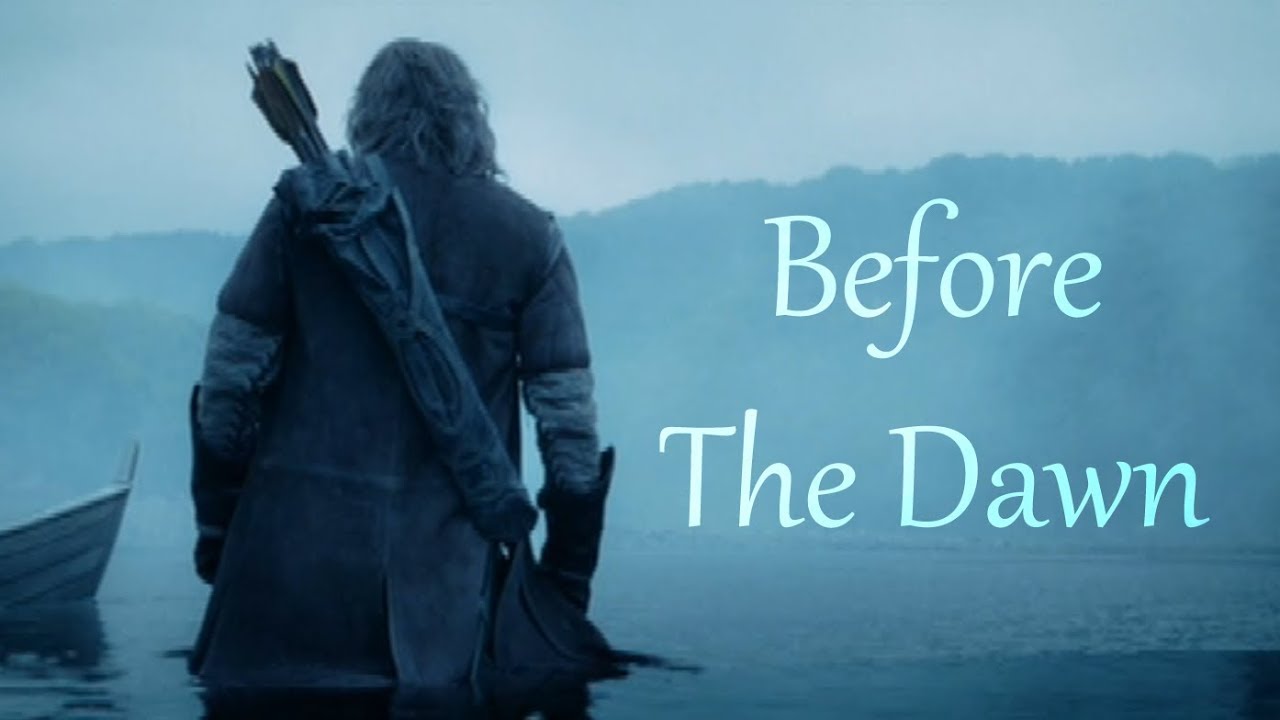 Lord of the Rings || Before the Dawn