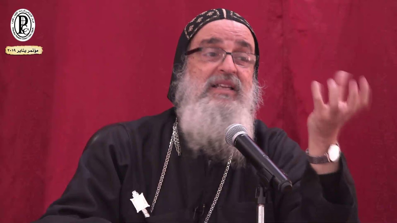 التعليم الخريستولوجي لأنبا شنودة رئيس المتوحدين- أنبا مقار - مؤتمر يناير 2019