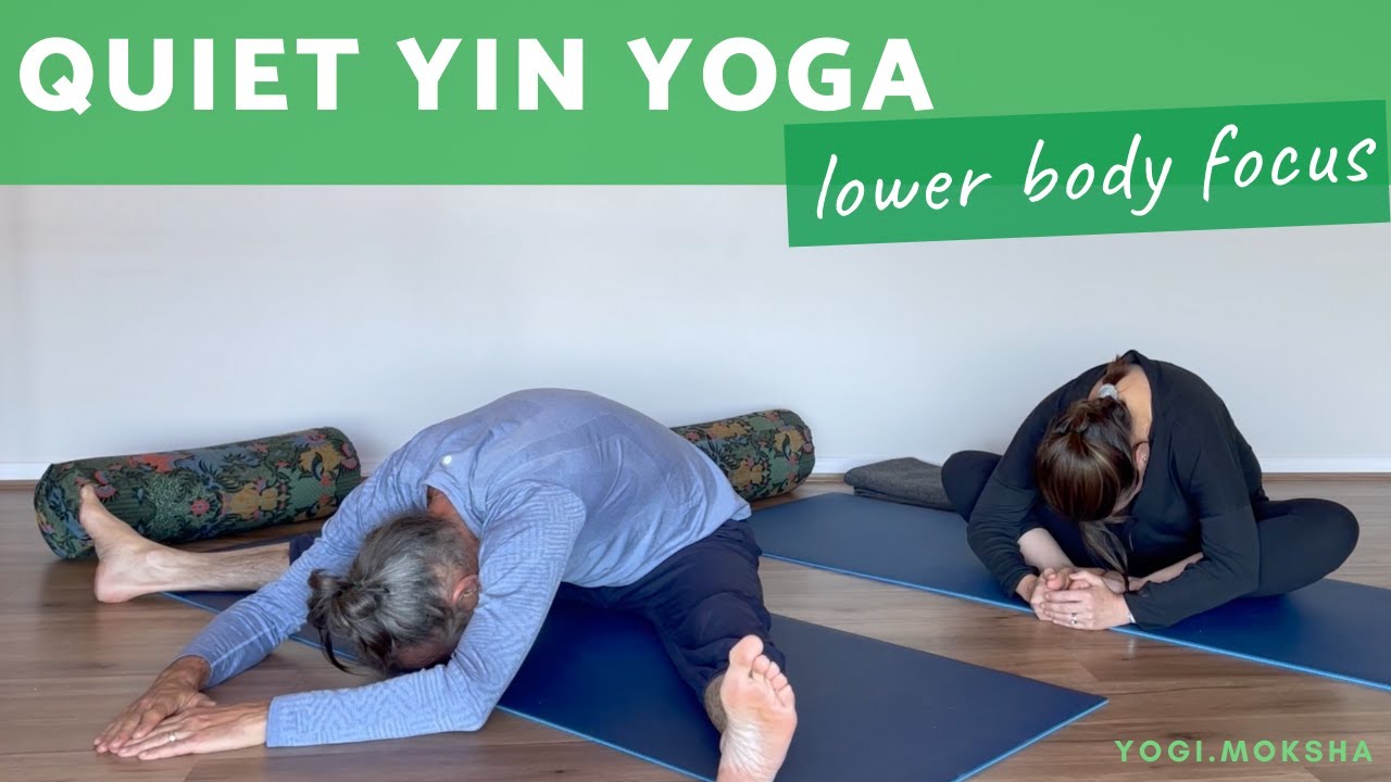 Quiet Yin Yoga | Lower Body Focus (60 mins)