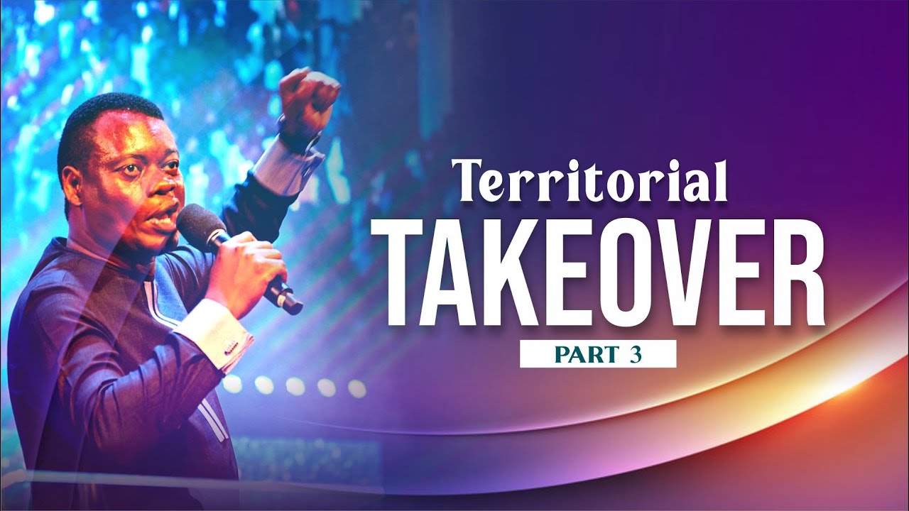 Territorial takeover Part 3 - Apostle Arome Osayi