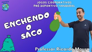 ENCHENDO O SACO - Jogos Cooperativos e Pré Desportivo