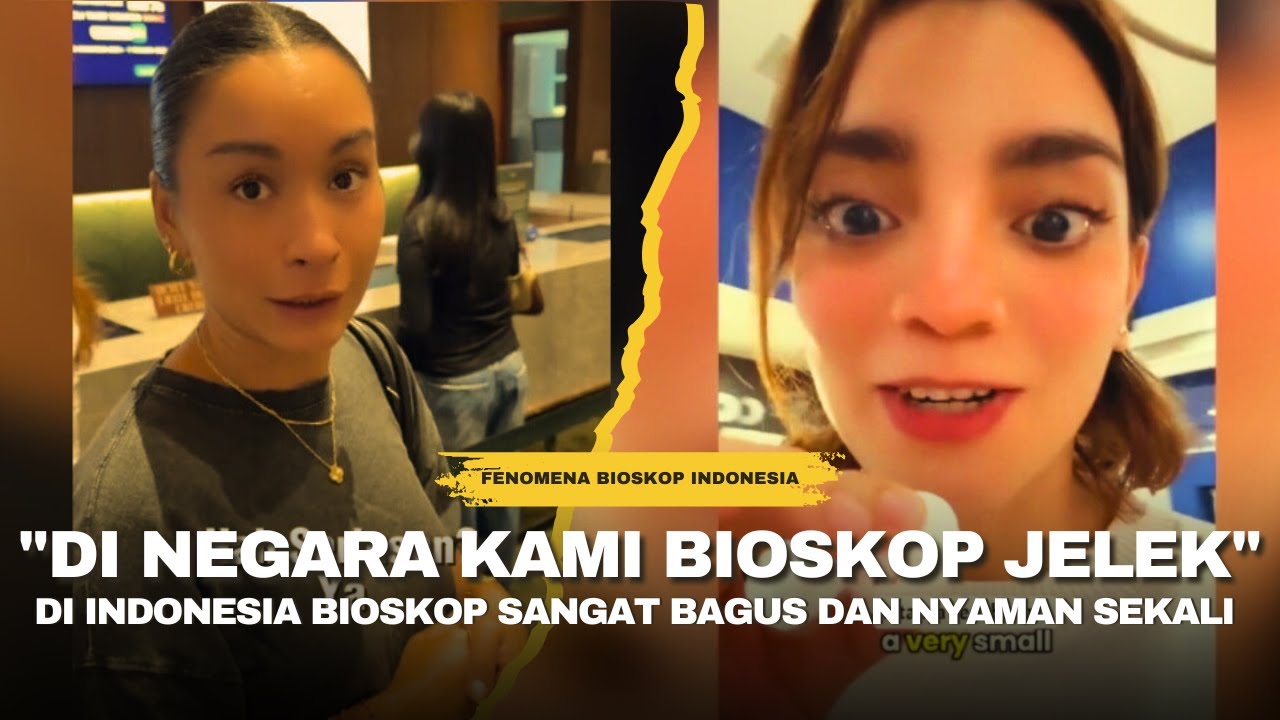 WARGA MALAYSIA TERKEJUT BIOSKOP INDONESIA KAYAK BANDARA, BULE MEXICO BILANG BIOSKOP MEREKA JELEK
