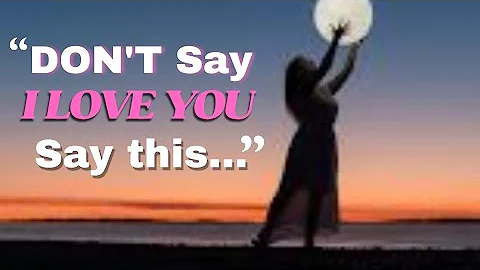 That lines are better than "I Love You" | express your feelings. Inspirational