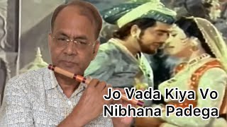 Jo Wada Kiya Woh Nibhana Padega Flute Bansuri Instrumental       