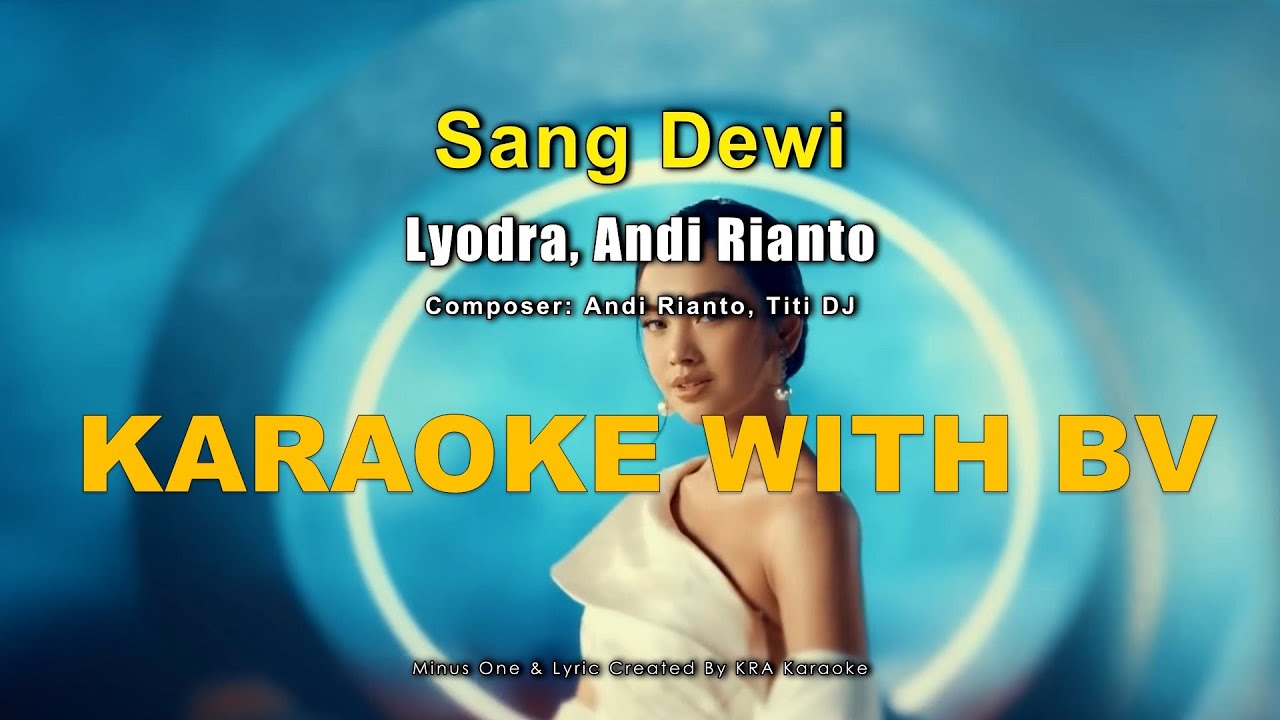 Lyodra, Andi Rianto - Sang Dewi ( Karaoke With Backing Vocal ) | Instrumental High Quality Lyodra, Andi Rianto - Sang Dewi ( Karaoke With Backing Vocal ) | Instrumental High Quality
