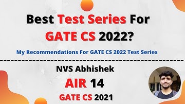 Best Test Series For GATE CS 2022? Ft. Special Guest | NVS Abhishek | AIR 14 | GATE CS 2021
