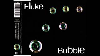 Fluke - Bubble (Burstbubble)