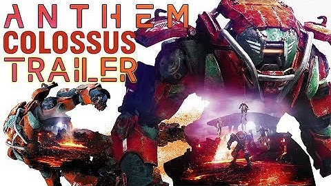Anthem - Colossus Un-Official Trailer #Anthem