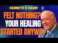 Why You Felt NOTHING When You Prayed, And How HEALING Still Begins From That Hour | KENNETH E HAGIN